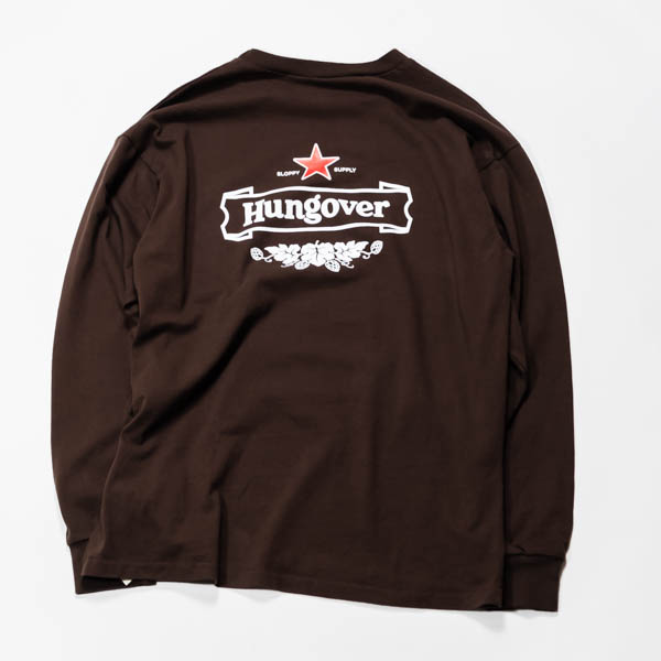 スラッピーサプライ HUNGOVER LS TEE 長袖Tシャツ ブラウン / 背面 ビッグプリント