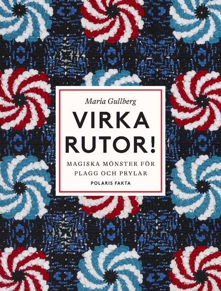 *〔Book SE〕　Virka rutor: Magiska mönster för plagg och prylar　＜10月下旬～末発送予定＞