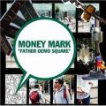 『FATHER DEMO SQUARE/MONEY MARK』　マニーマーク/CD