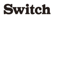 SWITCH　Vol.24 No.6 （岡田准一 宮沢りえ 是枝裕和[戦わざる者たち]）