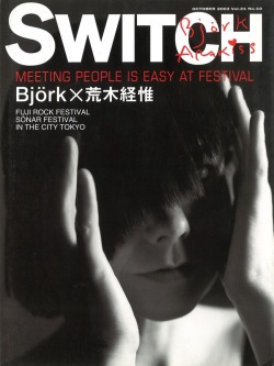 SWITCH vol.21 No.10 Bjork×荒木経惟 MEETING PEOPLE IS EASY AT FESTIVAL