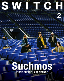 SWITCH Vol.37 No.2 特集 Suchmos FIRST CHOICE LAST STANCE