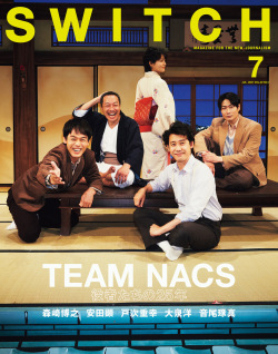 SWITCH Vol.39 No.7 特集 TEAM NACS 役者たちの25年