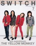 SWITCH Vol.37 No.7 特集 THE YELLOW MONKEY 30th ANNIVERSARY MEMORABILIA
