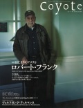 COYOTE　No.35　（ロバート・フランク　はじまりのアメリカ）