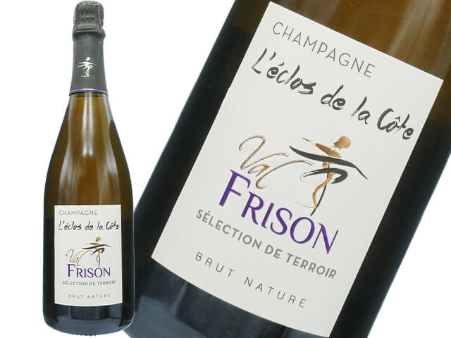 シャンパーニュ　Val Frison　ヴァル フリゾン / L'Eclos de la Cote Brut Nature　レ クロ ド ラ コート ブリュット ナチュール