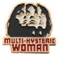 ＨＹＳＴＥＲＩＣ ＧＬＡＭＯＵＲ ヒステリックグラマー  MULTI HYSTERIC WOMAN ピンバッジ ０１２４３ＱＧ０６９