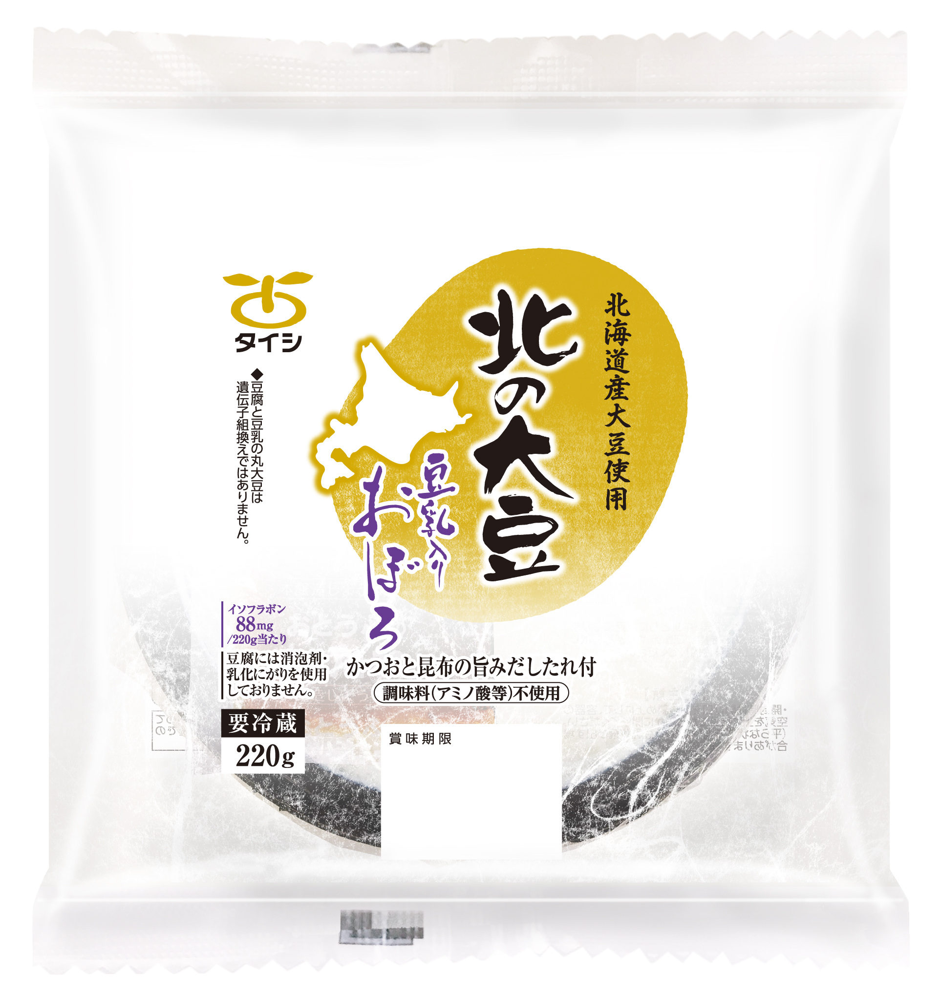 北の大豆　豆乳入り　おぼろ豆腐220ｇ（たれ付）