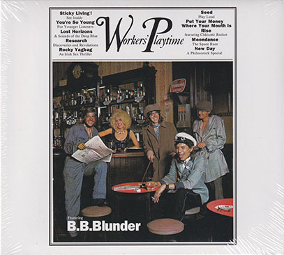 B.B. BLUNDER/Workers Playtime: 2CD Expanded Edition (1971/only) (Ｂ.Ｂ.ブランダー/UK)