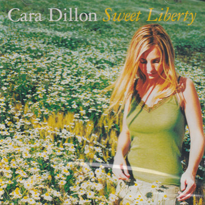 CARA DILLON/Sweet Liberty (2003/2nd) (カーラ・ディロン/Ireland)