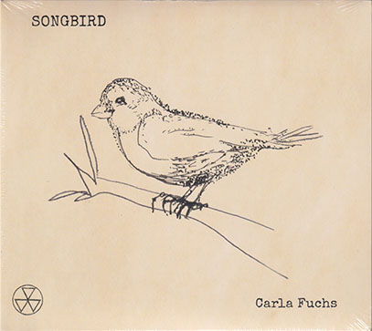 CARLA FUCHS/Songbird (2023) (カーラ・フックス/German,UK)