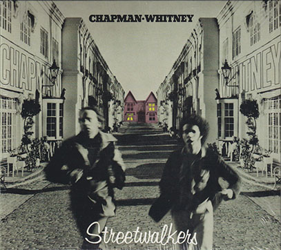 CHAPMAN-WHITNEY/Streetwalkers: 50th Anniversary Edition (1974/only) (チャップマン・ホイットニー/UK)