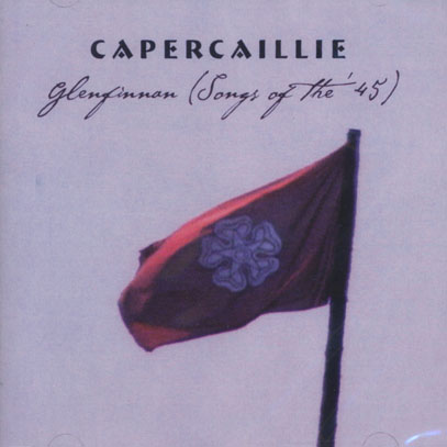 CAPERCAILLIE/Glenfinnan(Songs Of The 1745) (1998) (カパケーリ/UK)