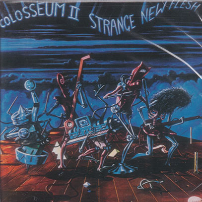 COLOSSEUM II/Strange New Flesh (1976/1st) (コロシアム・セカンド/UK)