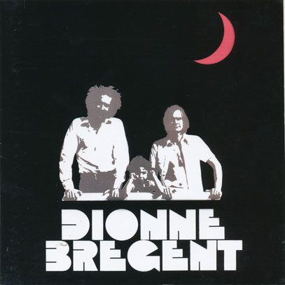 DIONNE-BREGENT/Same(...Et Le Troisieme Jour + Deux)(Used 2CD) (1976+77/1+2th) (ディオンヌ・ブレジャン/Canada)