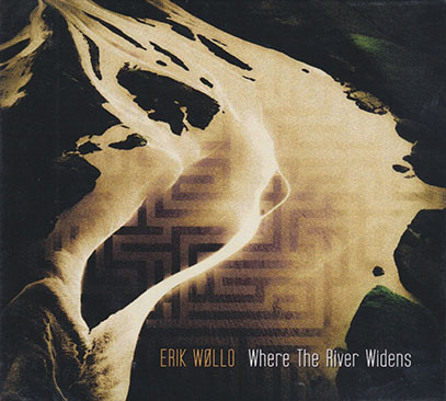 ERIK WOLLO/Where The River Widens (2025) (エリク・ウォロー/Norway)