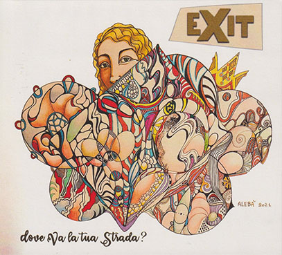 EXIT/Dove Va La Tua Strada? (1973/Unreleased) (イグジット/Italy,Slovenia)