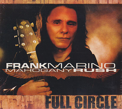 FRANK MARINO(& MAHOGANY RUSH)/Full Circle (1986/3rd) (フランク・マリノ/Canada)