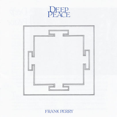 FRANK PERRY/Deep Peace + New Atlantis (1981+84/1+2th) (フランク・ペリー/UK)