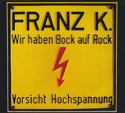 FRANZ K./Wir Haben Bock Auf Rock + Geh Zum Teufel(Used 2CD) (1977+78/3+4th) (フランツ・K/German)