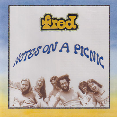 FRED/Notes On A Picnic (1973-74/Unreleased) (フレッド/USA)