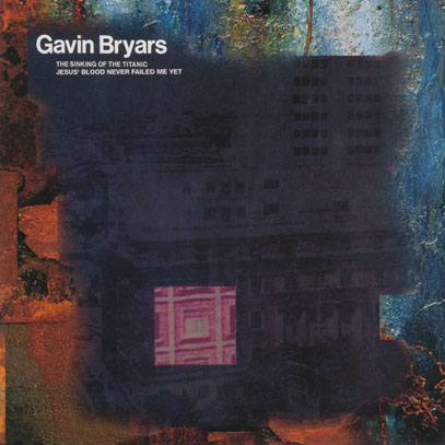 GAVIN BRYARS/The Sinking Of The Titanic (1975/1st) (ギャヴィン・ブライアーズ/UK)