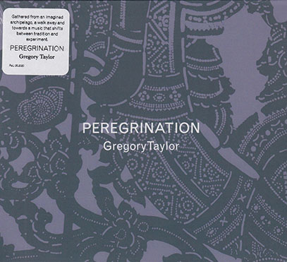 GREGORY TAYLOR/Peregrination (2020) (グレゴリー・テイラー/USA)