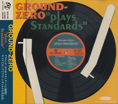 GROUND ZERO/Plays Standards(プレイズ・スタンダーズ)(Used CD) (1997/5th) (グラウンド・ゼロ/Japan)