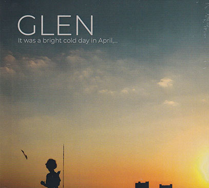 GLEN/It Was A Bright Cold Day In April... (2026/4th) (グレン/German,Greece)