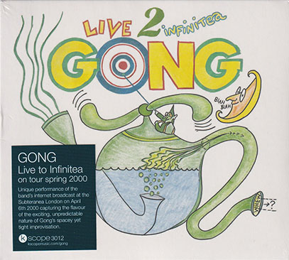 GONG/Live To Infinitea: on tour spring 2000 (2000/Live) (ゴング/UK,France,Australia)