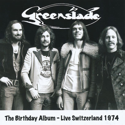 GREENSLADE/The Birthday Album: Live Switzerland 1974 (1974/Live) (グリーンスレイド/UK)