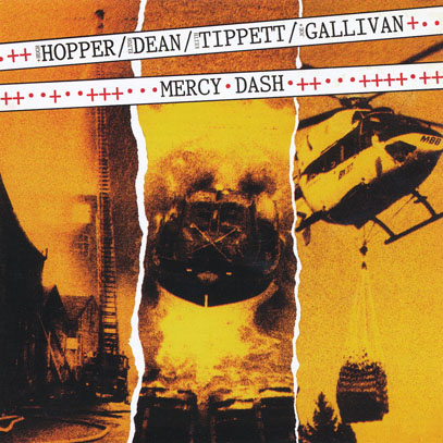 HOPPER/DEAN/TIPPETT/GALLIVAN/Mercy Dash (1985/2nd) (ホッパー/ディーン/ティペット/ガリヴァン/UK,USA)