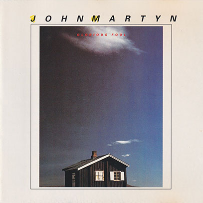JOHN MARTYN/Glorious Fool(Used CD) (1981/9th) (ジョン・マーティン/UK)