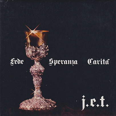 J.E.T./Fede Speranza Carita (1972/only) (ジェット/Italy)