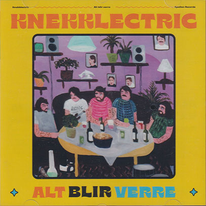 KNEKKLECTRIC/Alt Blir Verre (2022/3rd) (ネックレクトリク/Norway)