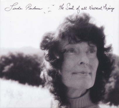 LINDA PERHACS/The Soul Of All Natural Things (2014/2nd) (リンダ・パーハクス/USA)