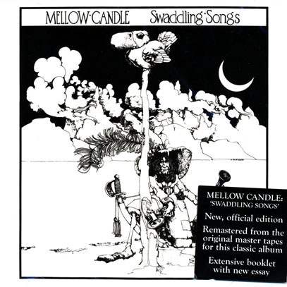 Mellow Candle Swadding Songs 韓国輸入盤リイシュー MELLOW CANDLE/Swaddling Songs (1972/only) (メロウ・キャンドル/Ireland)