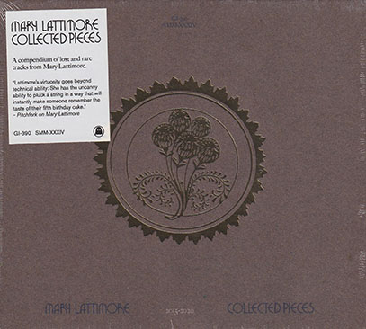 MARY LATTIMORE/Collected Pieces: 2015-2020 (2015-20/Comp.) (メアリー・ラティモア/USA)