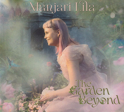 MANJARI LILA/The Garden Beyond (2022/1st) (マンジャリ・リラ/Lithuania)