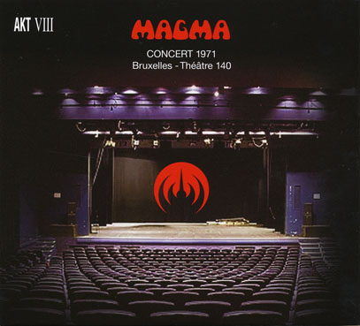 MAGMA/Concert 1971: Bruxelles - Theatre 140(2CD) (1971/Live) (マグマ/France)