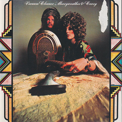 MERRYWEATHER & CAREY/Vacuum Cleaner(Used CD) (1971/only) (メリーウェザー＆ケアリー/USA,Canada)