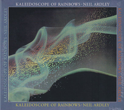 NEIL ARDLEY/Kaleidoscope Of Rainbows (1976/3rd) (ニール・アードレイ/UK)