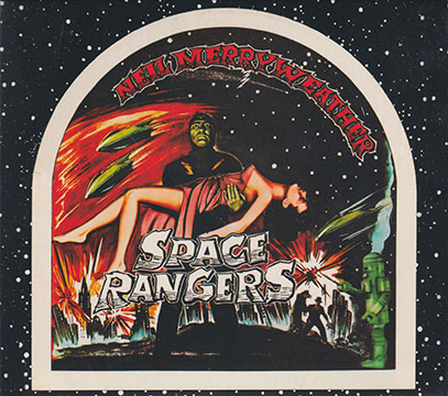 NEIL MERRYWEATHER/Space Rangers (1974/1st) (ニール・メリーウェザー
