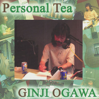 小川銀次(OGAWA GINJI)/Personal Tea(パーソナル・ティー) (2003) (Japan)