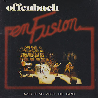 OFFENBACH (avec LE VIC VOGEL BIG BAND)/En Fusion (1979/Live) (オッフェンバッハ/Canada)