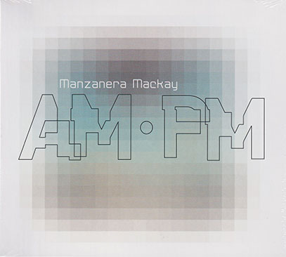 PHIL MANZANERA/ANDY MACAY/AM PM (2023) (フィル・マンザネラ＆アンディ・マッケイ/UK)