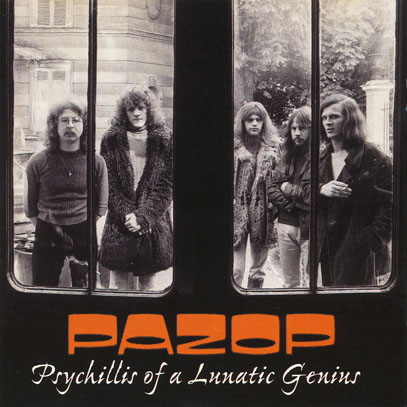 PAZOP/Psychillis Of A Lunatic Genius(Used CD) (1972+73/Unreleased) (パゾップ/Belgium)