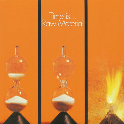 RAW MATERIAL/Time is...(Used CD) (1971/2nd) (ロウ・マテリアル/UK)