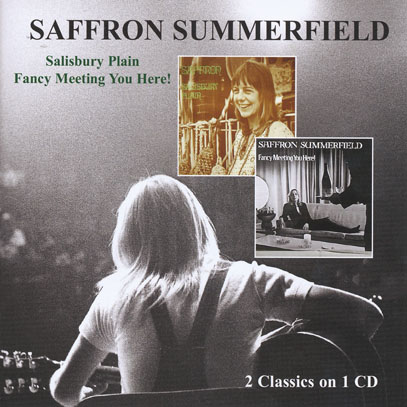 SAFFRON SUMMERFIELD/Salisbury Plain + Fancy Meeting You Here 