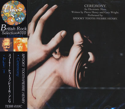 SPOOKY TOOTH & PIERRE HENRY/Ceremony(セレモニー) (1969/3rd) (スプーキー・トゥース＆ピエール・アンリ/UK,France)